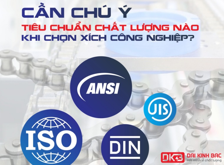 CÁC TIÊU CHUẨN CHẤT LƯỢNG CẦN BIẾT KHI CHỌN XÍCH CÔNG NGHIỆP