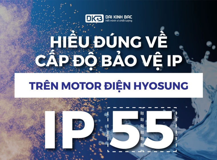 CẤP ĐỘ BẢO VỆ IP TRÊN MOTOR ĐIỆN HYOSUNG