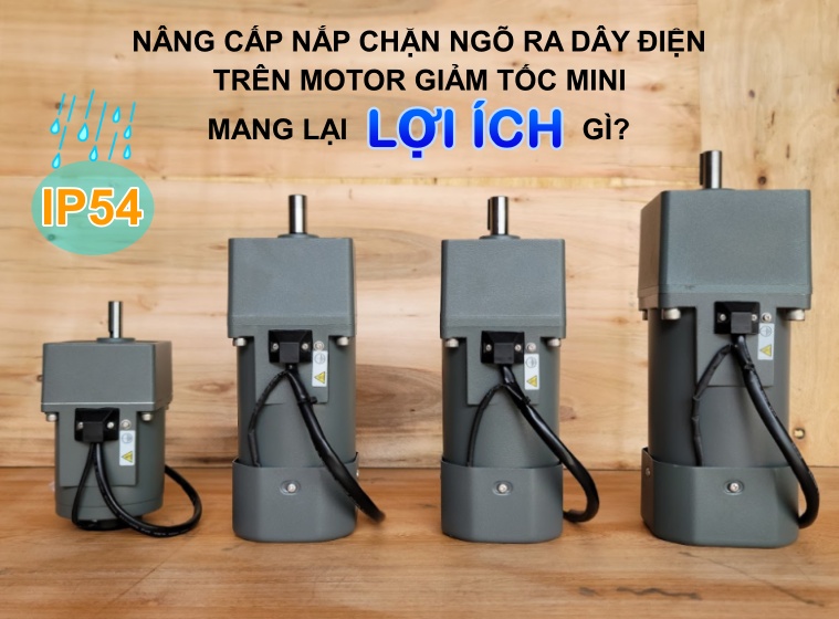 NÂNG CẤP NẮP CHẶN NGÕ RA DÂY ĐIỆN TRÊN MOTOR GIẢM TỐC MINI MANG LẠI LỢI ÍCH GÌ?