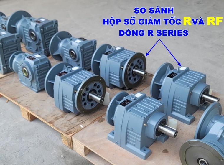 SO SÁNH HỘP SỐ GIẢM TỐC R VÀ RF DÒNG R SERIES