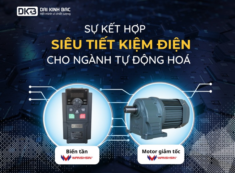 SỰ KẾT HỢP MOTOR GIẢM TỐC VÀ BIẾN TẦN WANSHSIN SIÊU TIẾT KIỆM ĐIỆN NGÀNH TỰ ĐỘNG HOÁ