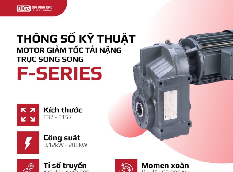 THÔNG SỐ KỸ THUẬT MOTOR GIẢM TỐC TẢI NẶNG TRỤC SONG SONG F-SERIES