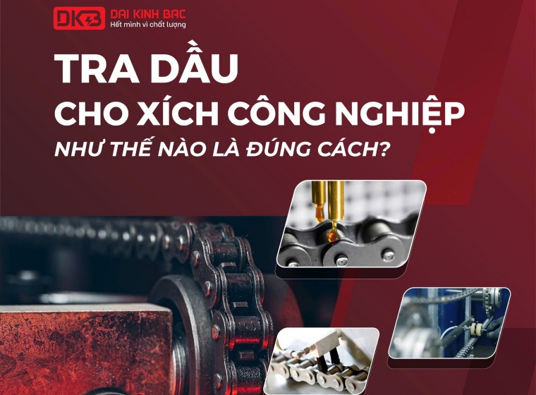 TRA DẦU CHO XÍCH CÔNG NGHIỆP ĐÚNG CÁCH