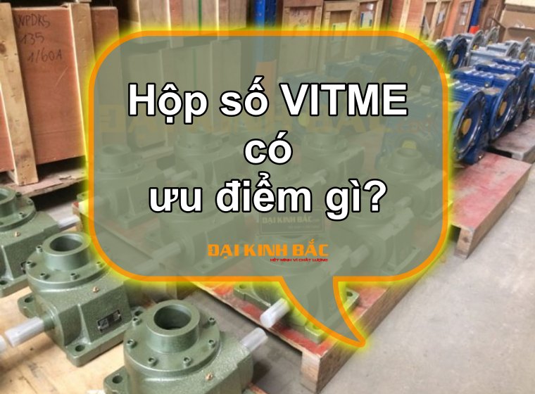 ƯU ĐIỂM CỦA HỘP SỐ NÂNG HẠ VITME TRONG ỨNG DỤNG ĐÓNG MỞ CỬA VAN PHAI