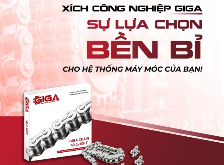 XÍCH CÔNG NGHIỆP GIGA - SỰ LỰA CHỌN BỀN BỈ CHO MÁY MÓC